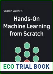 Hands-On Machine Learning from Scratch