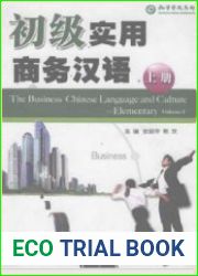 The Business Chinese Language and Culture. Elementary Volume 1