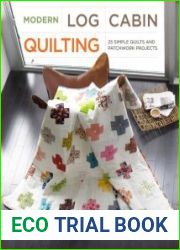 Modern Log Cabin Quilting