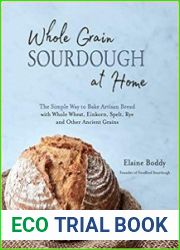 Whole Grain Sourdough at Home The Simple Way to Bake Artisan Bread