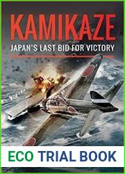 Kamikaze Japan|s Last Bid for Victory