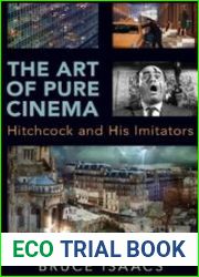 The Art of Pure Cinema Hitchcock and His Imitators