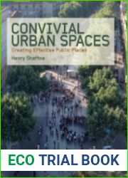 Convivial Urban Spaces Creating Effective Public Places