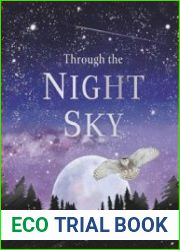 Through the Night Sky A collection of amazing adventures under the stars