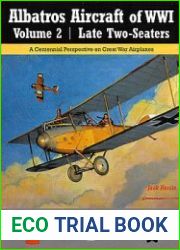 Albatros Aircraft of WWI Volume 2 Late Two-Seaters (Great War Aviation Centennial Series №25)