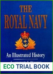 The Royal Navy An Illustrated History