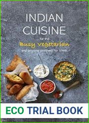 Indian Cuisine for the Busy Vegetarian