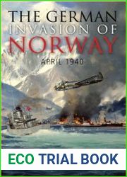 The German Invasion of Norway April 1940