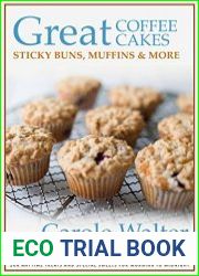 Great Coffee Cakes, Sticky Buns, Muffins & More