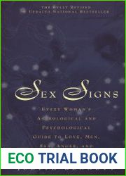 Sex signs Every woman|s astrological and psychological guide to love, men, sex, anger and personal power