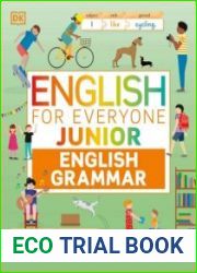 English for Everyone Junior English Grammar Makes Learning Fun and Easy (DK English For Everyone Junior)