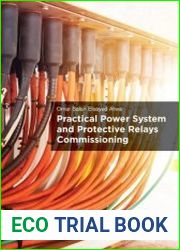 Practical Power System and Protective Relays Commissioning