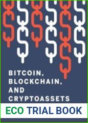 Bitcoin, Blockchain, and Cryptoassets A Comprehensive Introduction