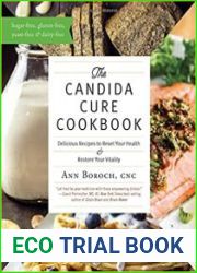 The Candida Cure Cookbook