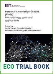 Personal Knowledge Graphs (PKGs) Methodology, tools and applications