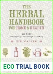 The herbal handbook for home & health
