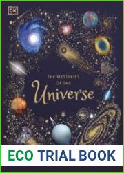 The Mysteries of the Universe Discover the best-kept secrets of space