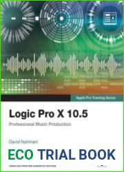 Logic Pro X 10.5 - Apple Pro Training Series Professional Music Production