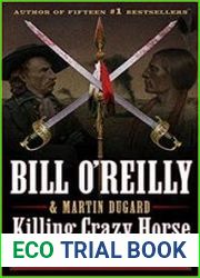 Killing Crazy Horse The Merciless Indian Wars in America