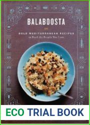 Balaboosta Bold Mediterranean Recipes to Feed the People You Love