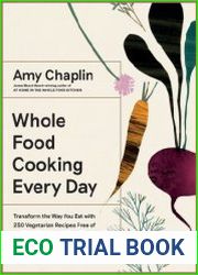 Whole Food Cooking Every Day