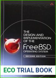The Design and Implementation of the FreeBSD Operating System 2nd Edition