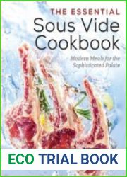 The Essential Sous Vide Cookbook