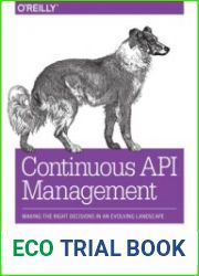 Continuous API Management Making the Right Decisions in an Evolving Landscape
