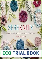 SereKNITy Peaceful Projects to Soothe and Inspire