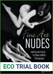 Fine Art Nudes Lighting and Posing for Black & White Photography
