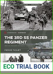 The 3rd SS Panzer Regiment 3rd SS Panzer Division Totenkopf