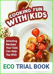 Recipes to Make Cooking Fun with Kids Amazing Recipes Your Kids Can Help You With