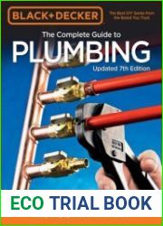 Black & Decker The Complete Guide to Plumbing Completely Updated to Current Codes (Black & Decker Complete Guide), 7th Edition