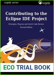 Contributing to the Eclipse IDE Project Principles, Plug-ins and Gerrit Code Review