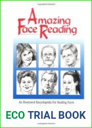 Amazing Face Reading An Illustrated Encyclopedia For Reading Faces