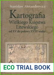 Kartografia Wielkiego Ksiestwa Litewskiego od XV do polowy XVIII wieku