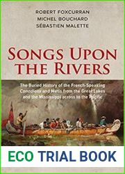 Songs Upon the Rivers The Buried History of the French-Speaking Canadiens