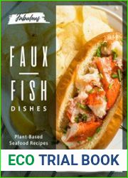 Fabulous Faux-Fish Dishes Plant-Based Seafood Recipes