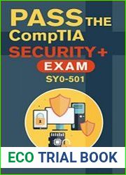 PASS the CompTIA Security+ Exam SY0-501