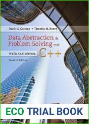 Data Abstraction & Problem Solving with C++ Walls and Mirrors (7th Edition)