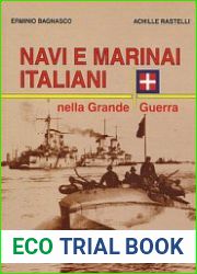 Navi e Marinai Italiani Nella Grande Guerra