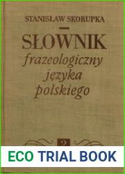 Slownik frazeologiczny jezyka polskiego. Tom 2
