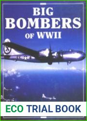 Big Bombers of WWII B-17 Flying Fortress