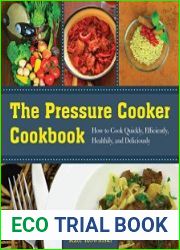 The Pressure Cooker Cookbook