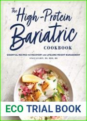 The High-Protein Bariatric Cookbook Essential Recipes for Recovery and Lifelong Weight Management
