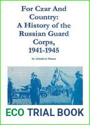 For Czar and Country A History of the Russian Guard Corps 1941-1945
