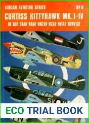 Curtiss Kittyhawk MK.I-IV in RAF-SAAF-RAAF-RNZAF-RCAF-NEIAF Service