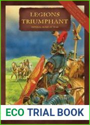 Legions Triumphant Imperial Rome at War