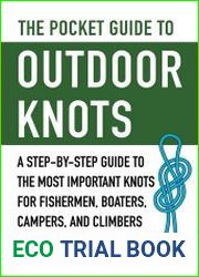 The Pocket Guide to Outdoor Knots A Step-By-Step Guide to the Most Important Knots for Fishermen, Boaters, Campers, and Climbers