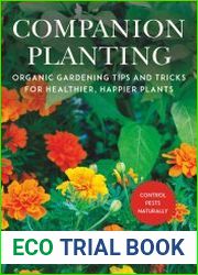 Companion Planting Organic Gardening Wisdom for Healthier, Happier Plants